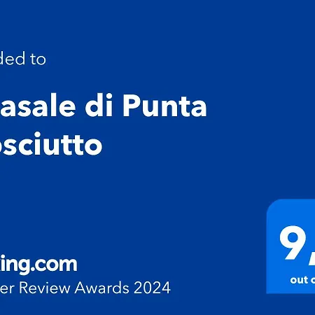 Il Casale Di * Punta Prosciutto